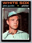 1971 Topps #748 John Purdin Chicago White Sox Sp. Fixed Price $8.00.