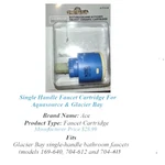 Oakbrook Ace Single Handle Faucet Cartridge For Aquasource Glacier Bay #4171518. Fixed Price $14.95.