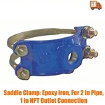 Saddle Clamp: Epoxy Iron, For 2 In Pipe, 1 Npt Outlet Connection. Fixed Price $75.89.